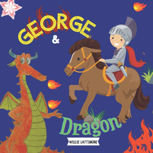 George And Dragon: A Traditional Story About Saint George, Preschool Book, Childrens Books Ages 4-8 - 8817