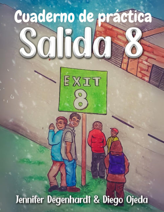 Salida 8: Questions & Practice (Spanish Edition)
