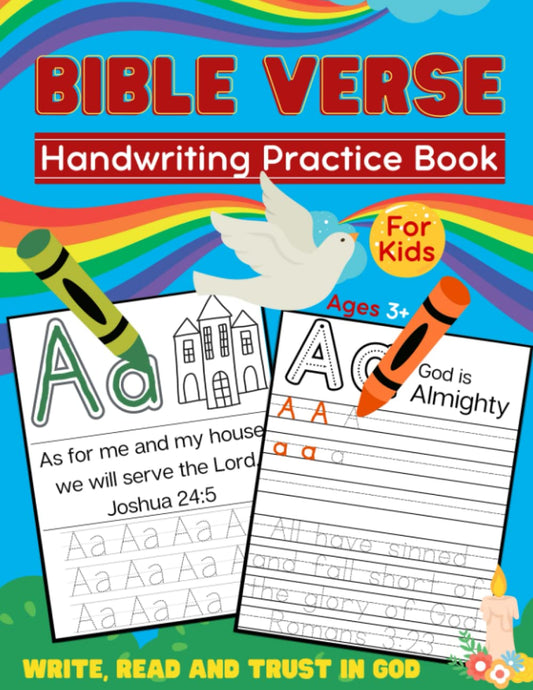 Bible Verse Handwriting Practice Book for Kids: Scripture Tracing Pages, Alphabet, Preschool Curriculum, Write, Read and Trust in God