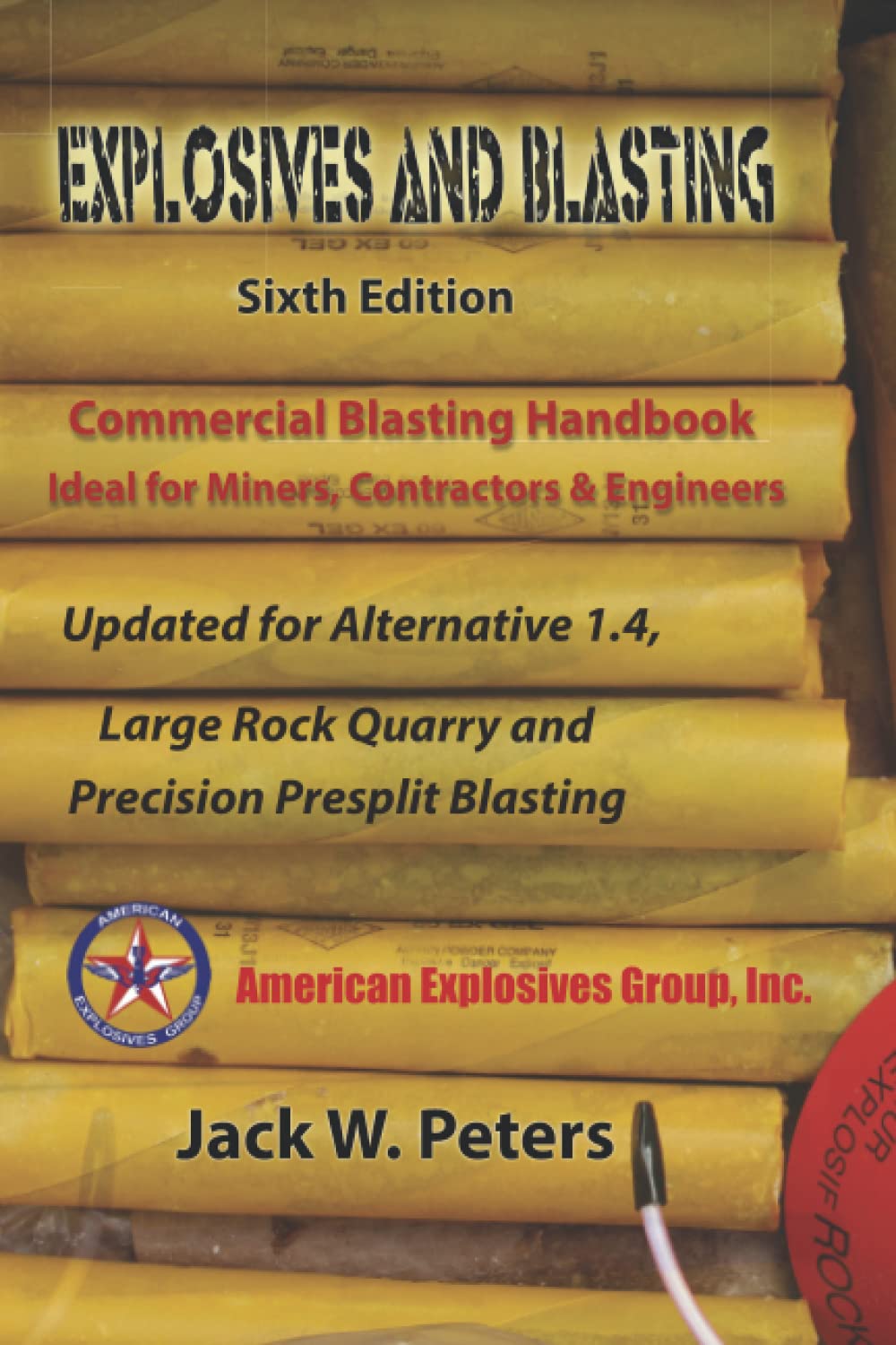 Explosives and Blasting: Commercial Blasting Handbook, Ideal for Miners, Contractors and Engineers