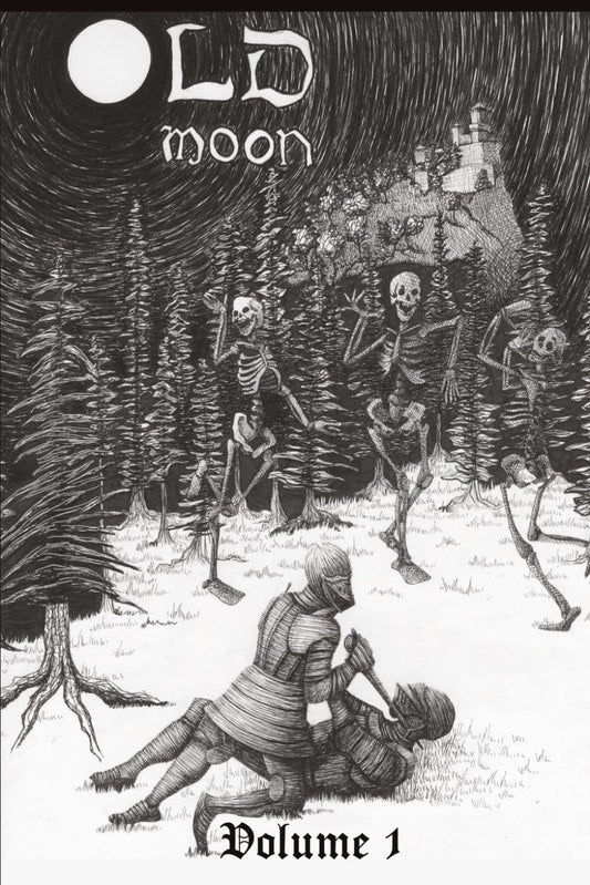 Old Moon Quarterly: Issue 1; Summer 2022 (Old Moon Quarterly; A Magazine of Dark Fantasy and Sword and Sorcery) - 4136