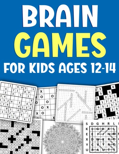 Brain Games For Kids Ages 12-14 Years Old: Activity Puzzle Book For Kids Includes Word Search, Word Scramble, Crossword, Math, Tic Tac Toe, Coloring, Mazes And More! [ Puzzle Book For Clever Kids ] - 6485