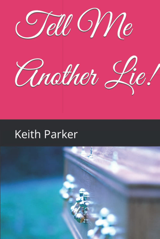 Tell Me Another Lie - 7458