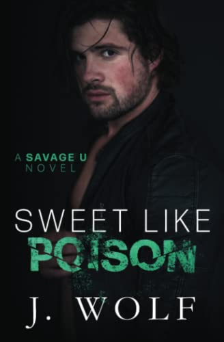 Sweet Like Poison: A College Romance (Savage U) - 8092