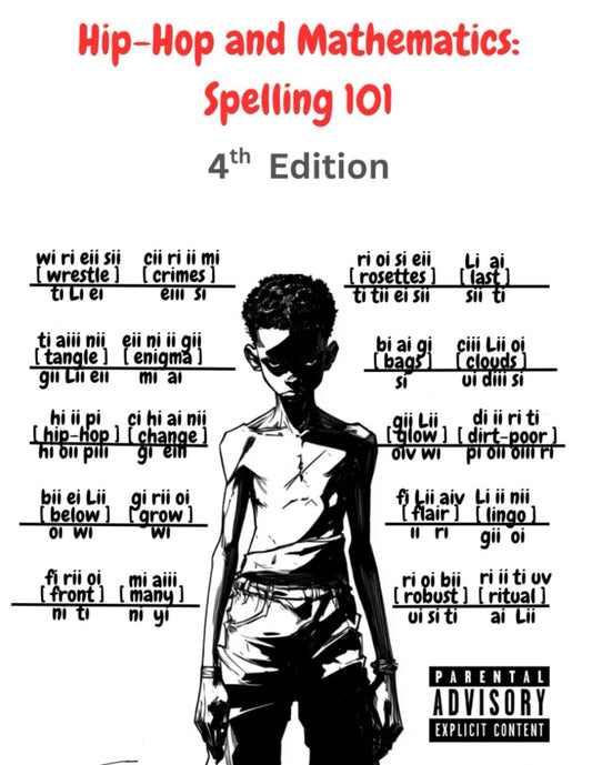 Hip-Hop and Mathematics: Spelling 101: 4th Edition