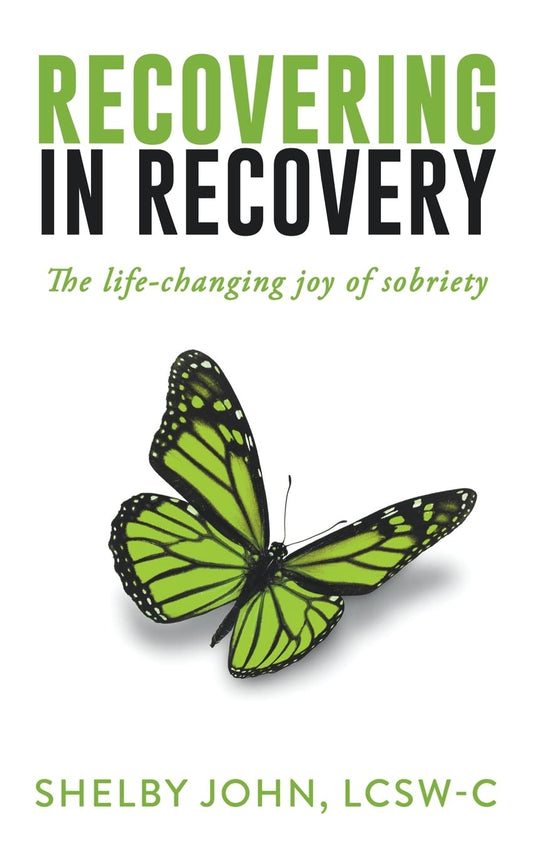 Recovering in Recovery: The Life-Changing Joy of Sobriety - 5964