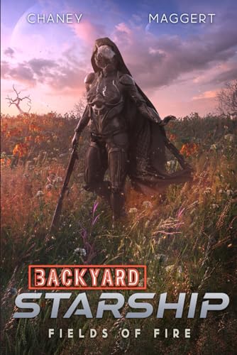 Fields of Fire (Backyard Starship) - 7742