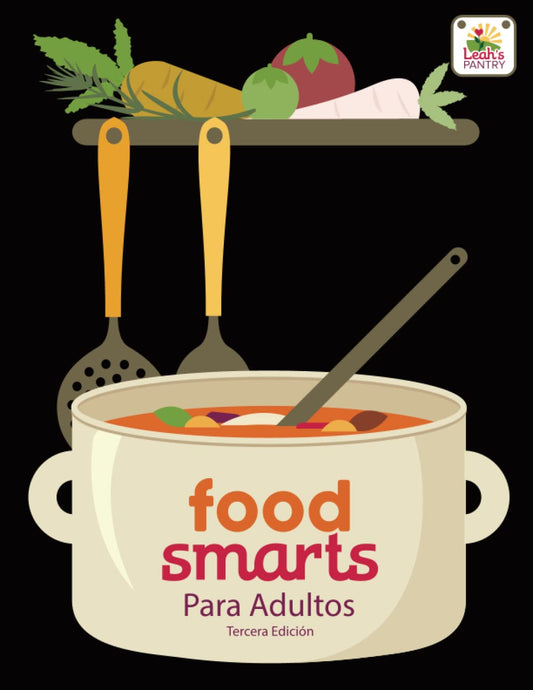 Food Smarts para Adultos: Manual de Taller (Food Smarts Curriculum) (Spanish Edition)