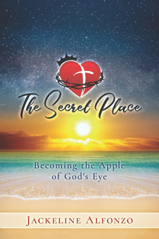 The Secret Place: Becoming the Apple of God's Eye - 6831
