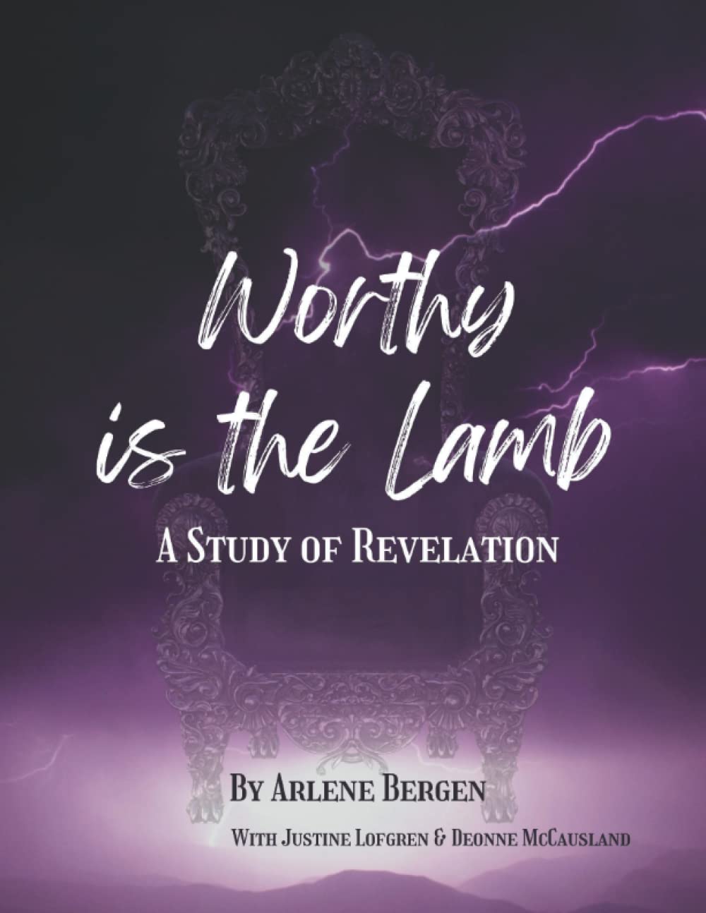 Worthy is the Lamb: A Study of Revelation