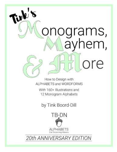 Monograms, Mayhem, and More: 20th Anniversary Edition (Tink Boord-Dill's Alphabets and Monograms) - 5957