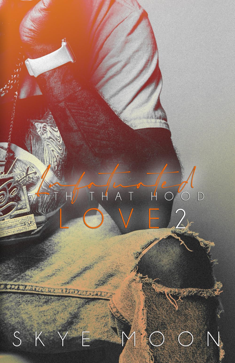 Infatuated With That Hood Love 2 (The Forbidden Hearts Series) - 2774