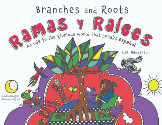 Ramas y Raíces: Branches and Roots (Spanish Edition)