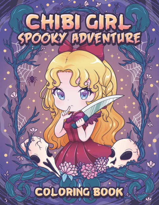 Chibi Girl Spooky Adventure Coloring Book: A Creepy Kawaii Coloring Book of Cute Chibi Girl with Horror Characters - 7502