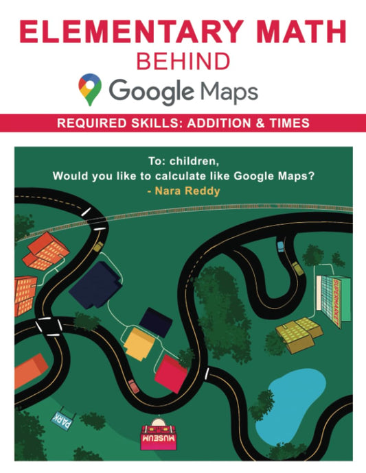 Elementary Math behind Google Maps: Hi Kid, Would you like to calculate like Google Maps? - 887