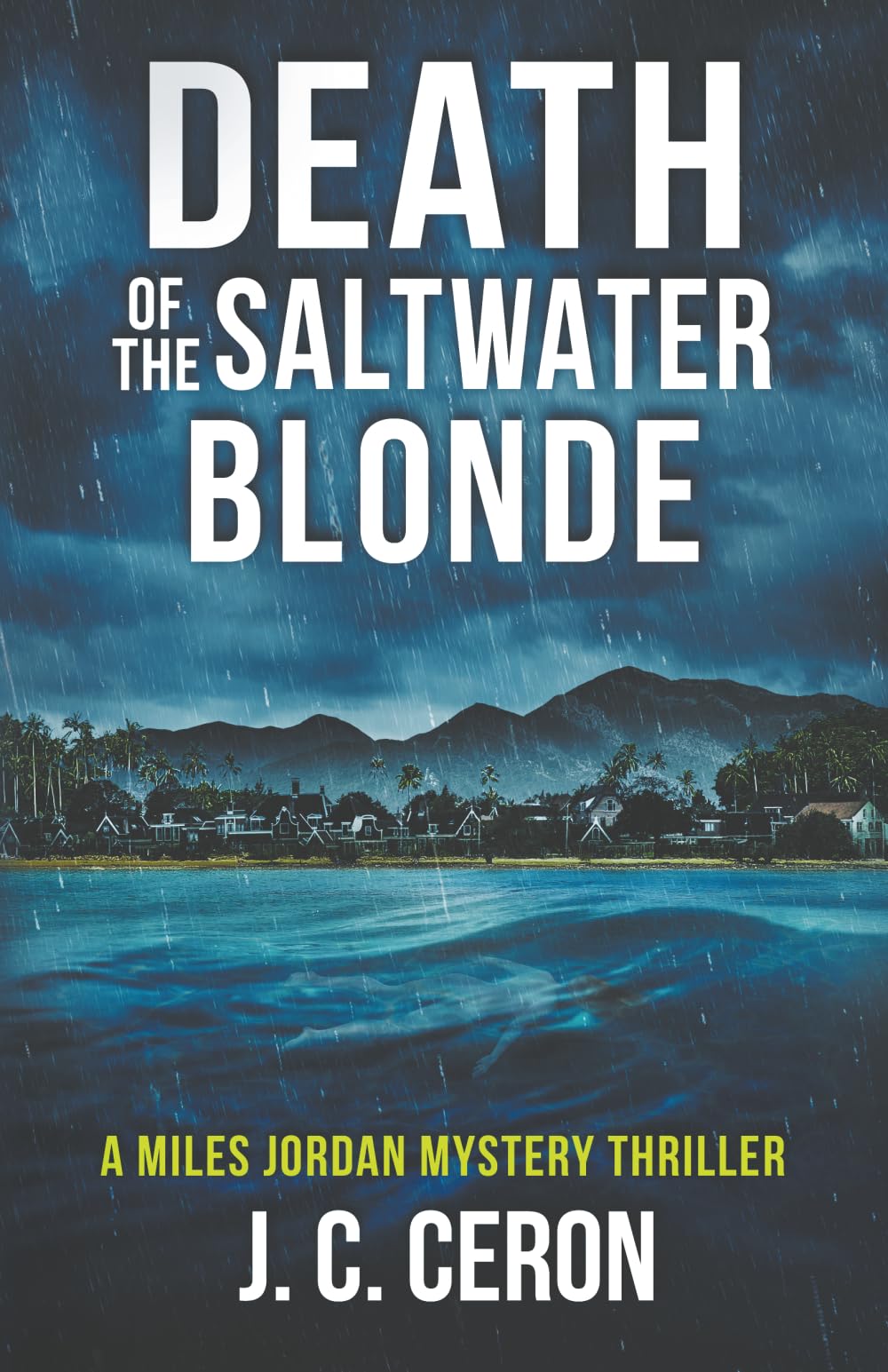 Death of the Saltwater Blonde (A Miles Jordan Mystery Thriller Series)
