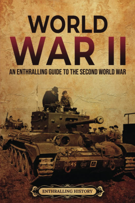 World War II: An Enthralling Guide to the Second World War (Military History) - 7551