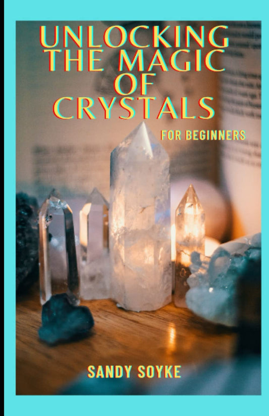 Unlocking The Magic of Crystals for Beginners - 1408