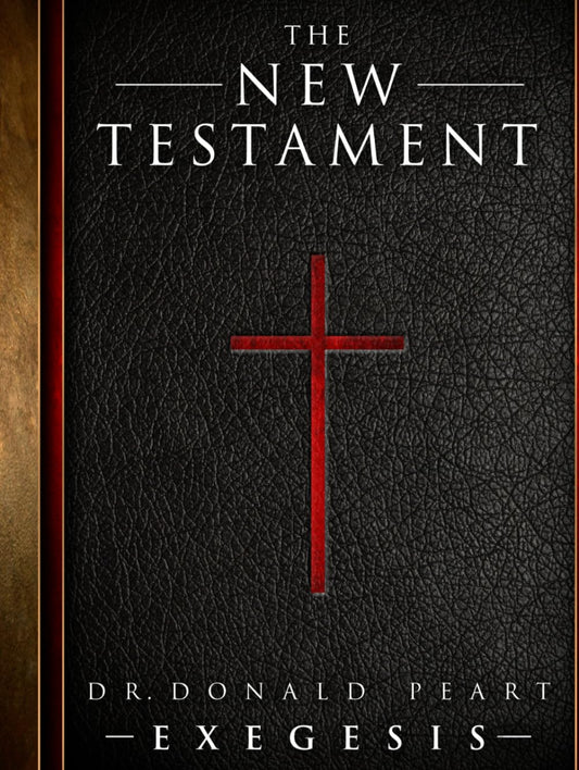 The New Testament Donald Peart Exegesis