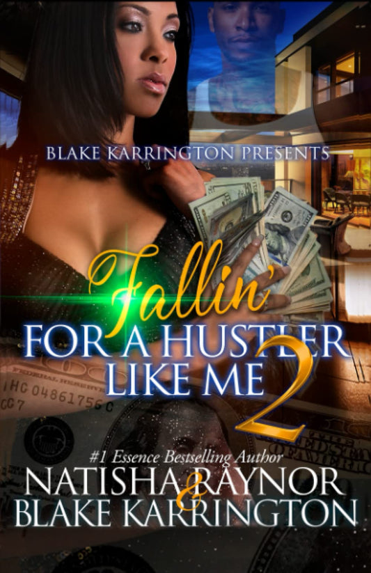 Fallin’ For A Hustler Like Me: Part 2 The Finale - 6520