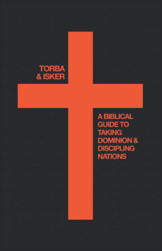 Christian Nationalism: A Biblical Guide For Taking Dominion And Discipling Nations - 9325