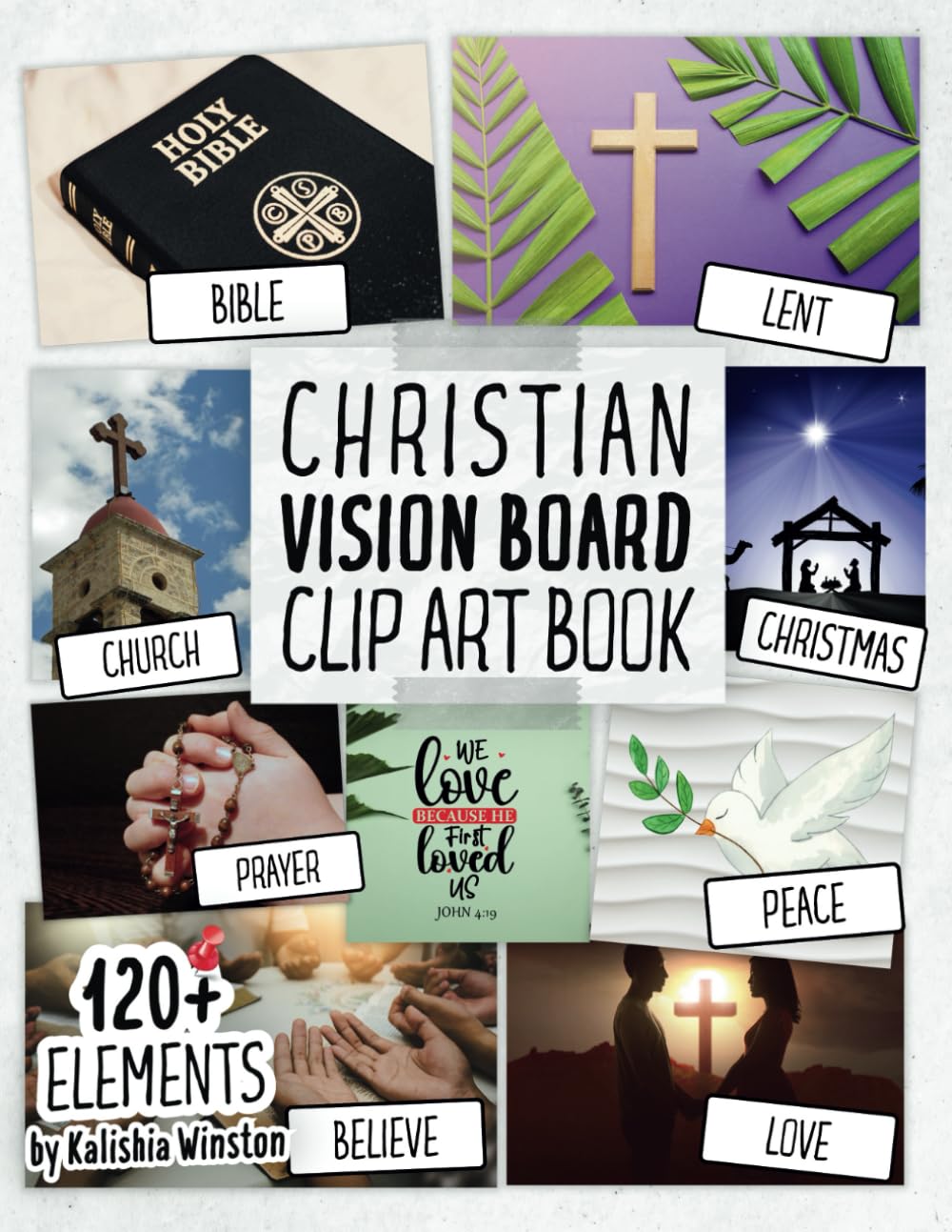 Christian Clip Art Book: Create Beautiful Collages from 120+ Images, Phrases, Spiritual Affirmations and Bible Verses (Vision Board Supplies) - 461