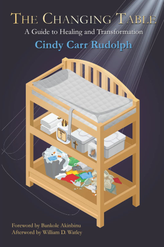 THE CHANGING TABLE: A Guide to Healing and Transformation