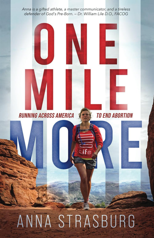 One Mile More: Running Across America to End Abortion - 8708