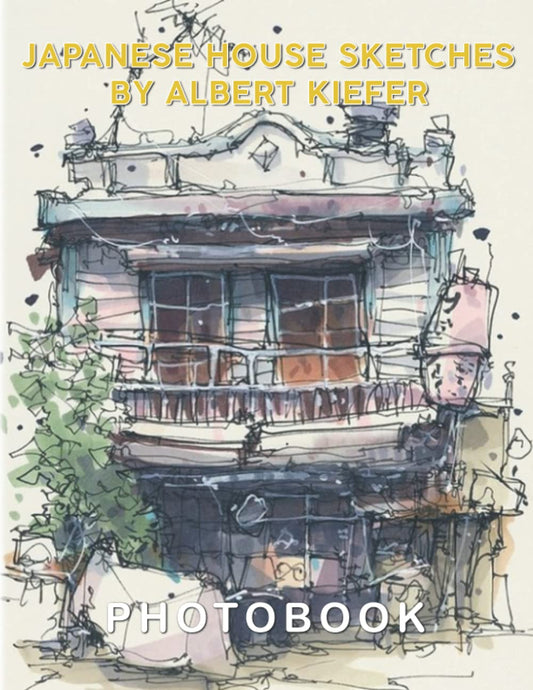 Japanese House Sketches by Albert Kiefer Photography Book: Picture Book About Architectural Sketches And Artwork Of Albert Kiefer | With 40+ Pages Gifts For Kids Teens Aldut To Stress Relief - 8633