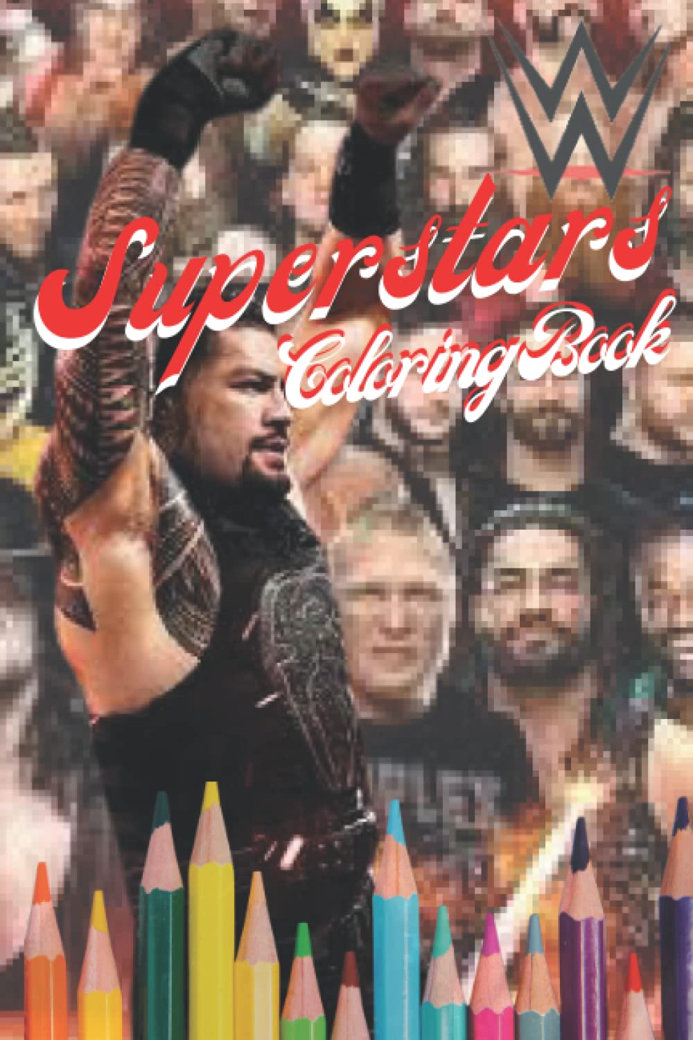 Superstars Coloring Book: The Best Wrestlers Superstars in Comic Book Styles