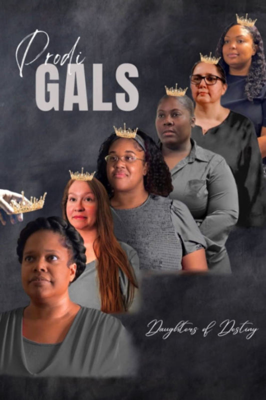 ProdiGALS: Daughters of Destiny
