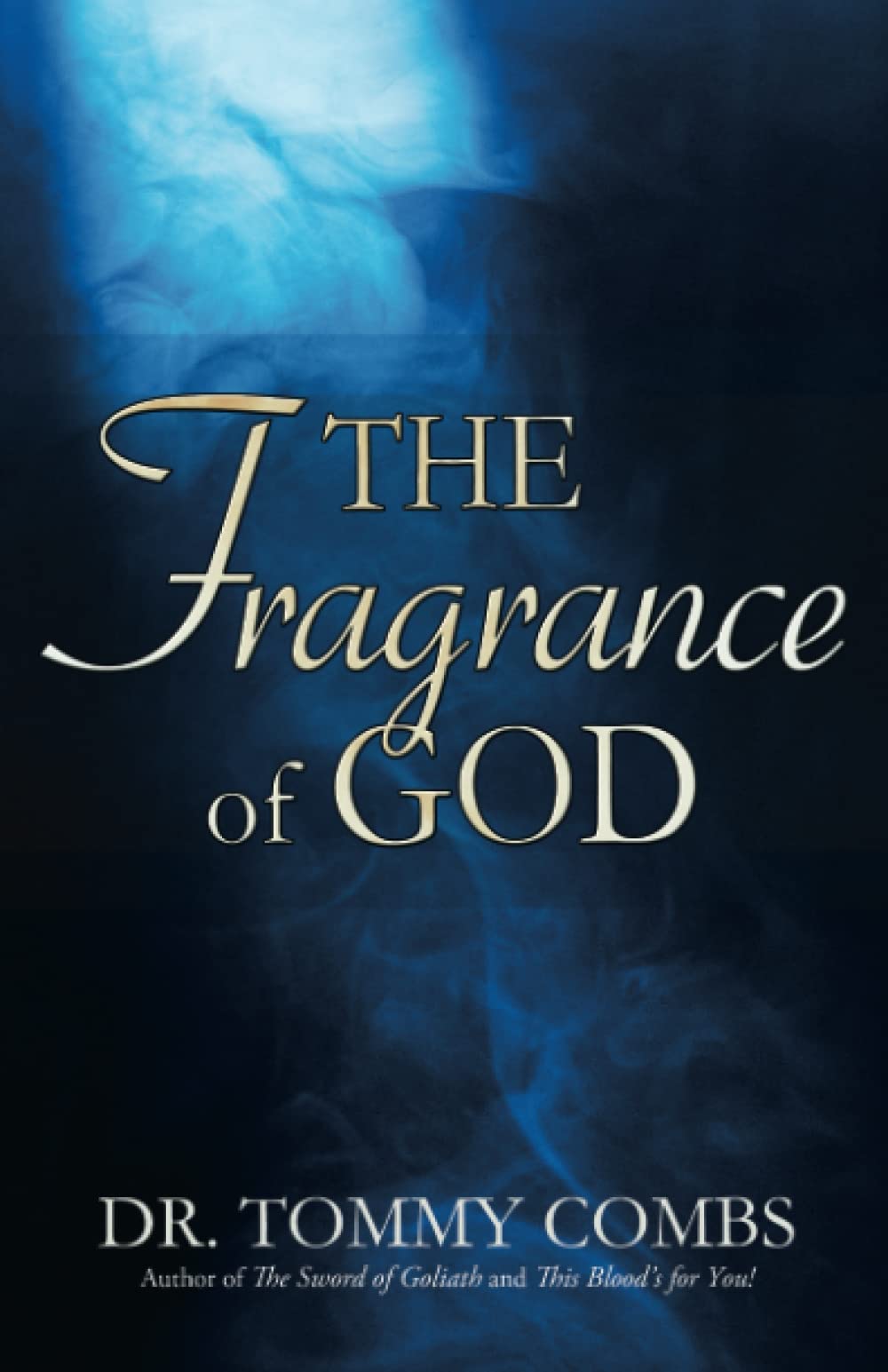 The Fragrance of God