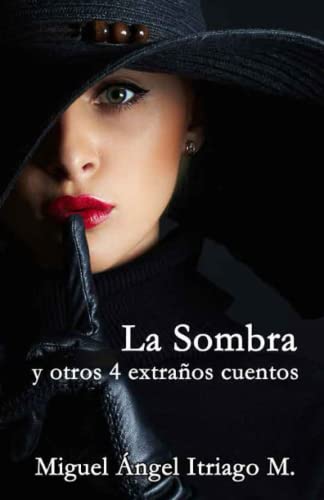 La Sombra y otros 4 extraños cuentos (Spanish Edition) - 4291