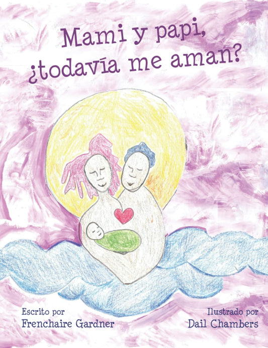 Mami y papi, ¿todavía me aman? (Spanish Edition) - 8345