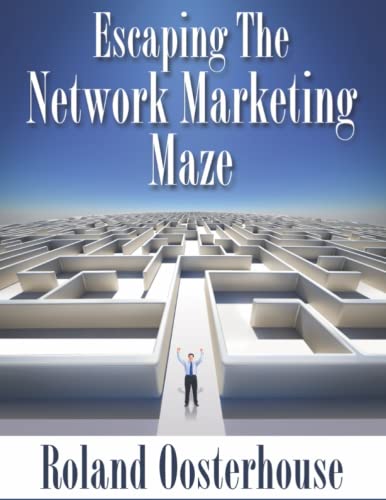 Escaping the Network Marketing Maze - 6331