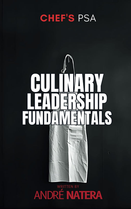 Chef's PSA: Culinary Leadership Fundamentals - 5792