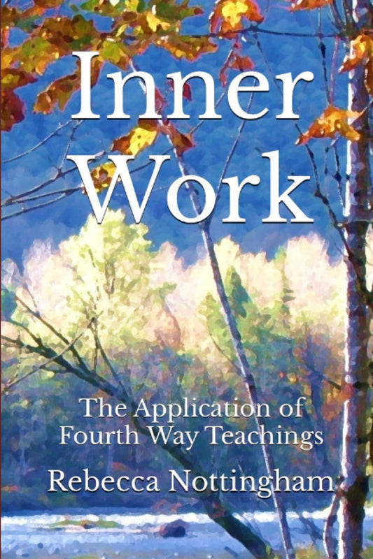 Inner Work: The Application of Fourth Way Teachings - 5917