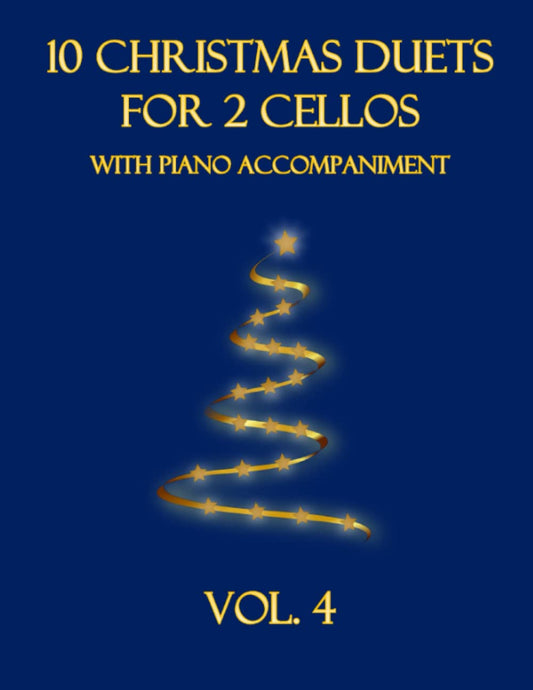 10 Christmas Duets for 2 Cellos with Piano Accompaniment: Vol. 4 - 9756