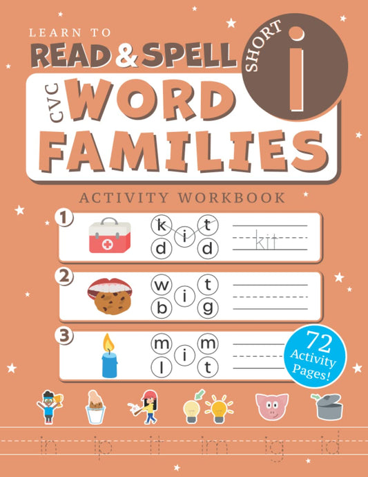 Learn to Read & Spell Short I CVC Word Families Activity Workbook: Writing Practice for Beginner Readers Ages 4 - 7, Color Edition (Learn to Read, ... Write with CVC Word Families | Color Edition) - 4171