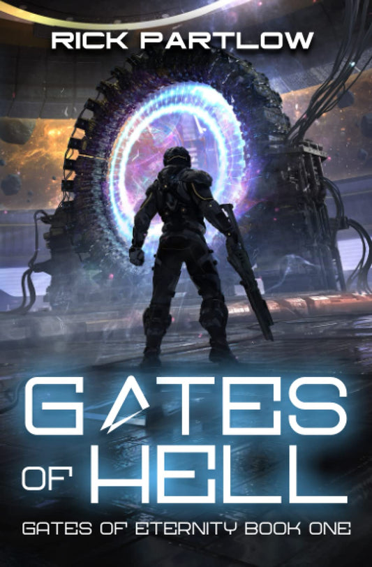 Gates of Hell: A Military Sci-Fi Series (Gates of Eternity)