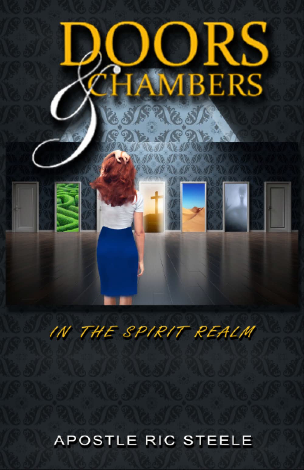 Doors & Chambers: In The Spirit Realm