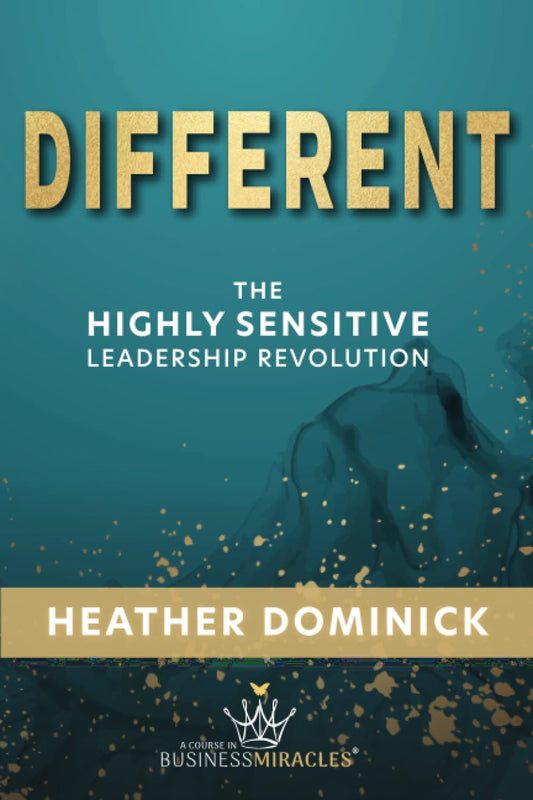 Different: The Highly Sensitive Leadership Revolution - 4433