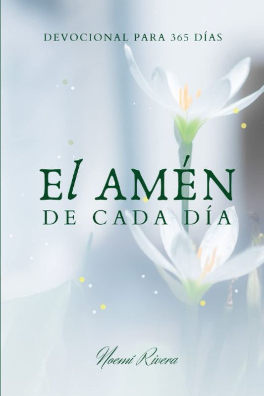El Amén de cada día: Devocional para 365 días (Spanish Edition) - 1314