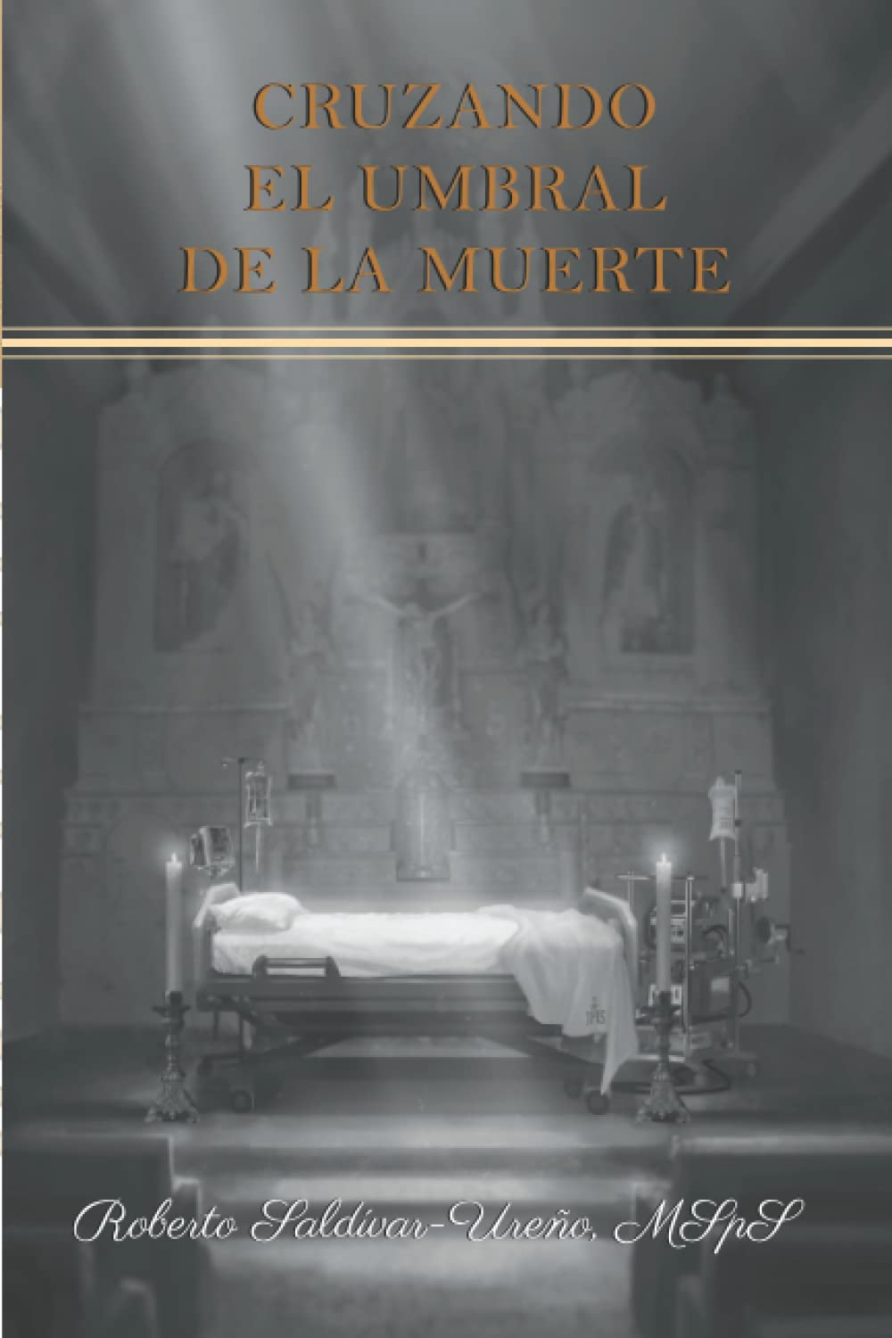 Cruzando el umbral de la muerte (Spanish Edition)