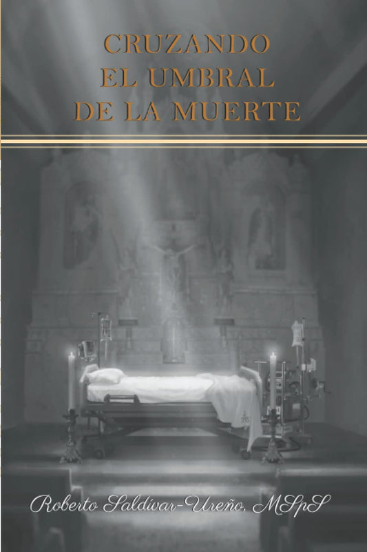 Cruzando el umbral de la muerte (Spanish Edition)