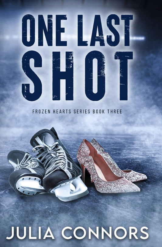 One Last Shot: A Second Chance Sports Romance (Frozen Hearts Series) - 3277