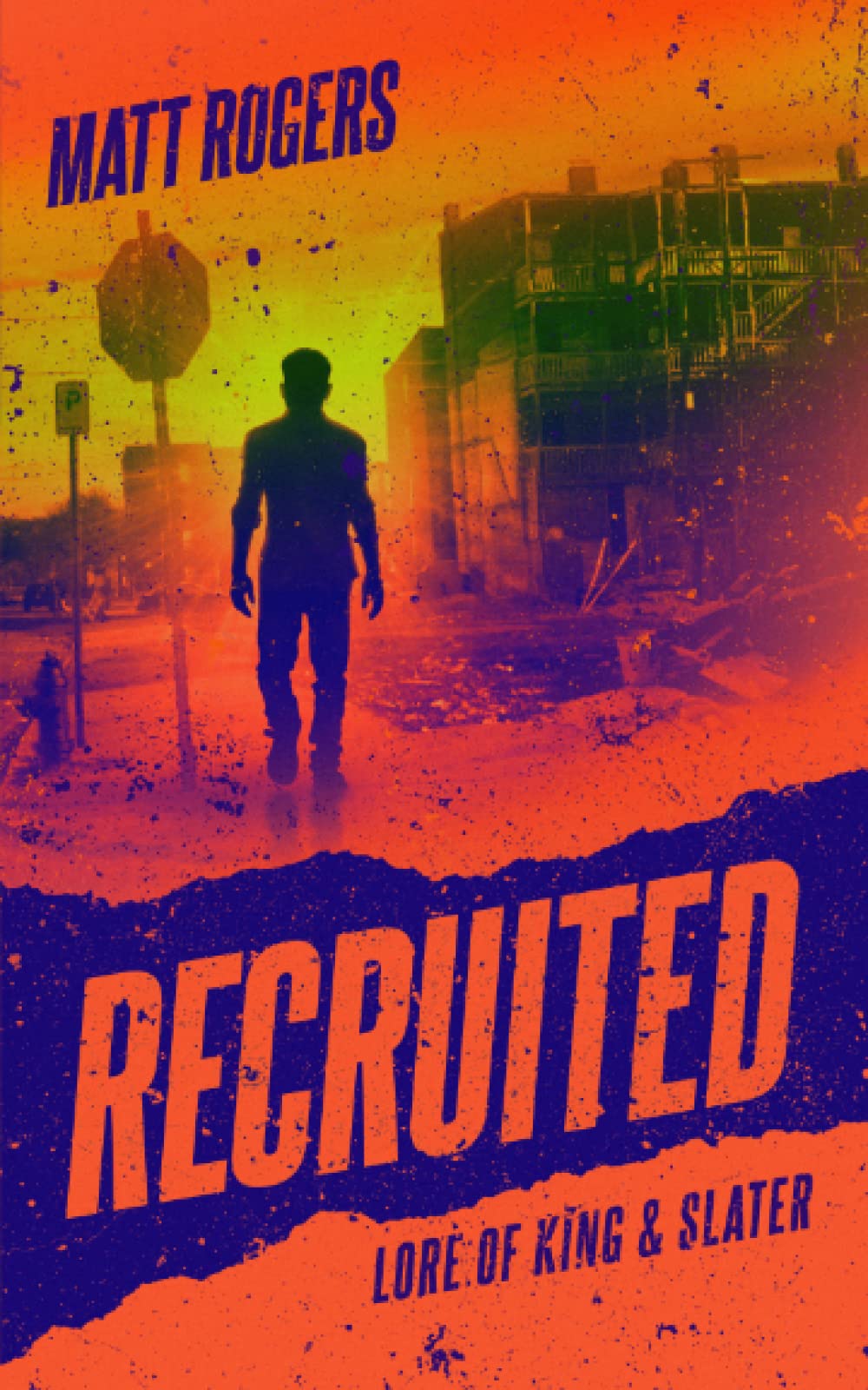 Recruited: A King & Slater Origin Thriller (Lore of King & Slater)