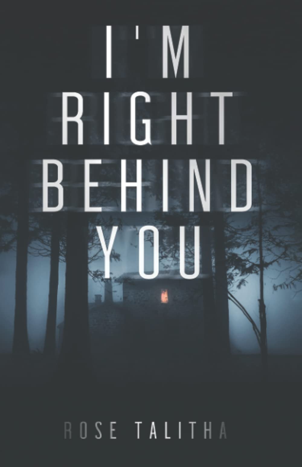 I'M RIGHT BEHIND YOU