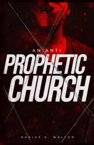 An Anti-Prophetic Church: Reconnecting God's Bride With God's Voice Today - 938