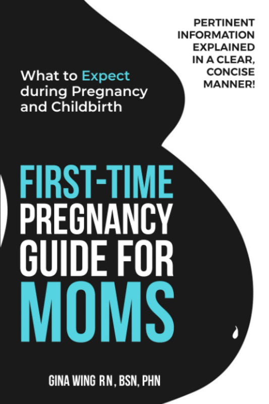 First-Time Pregnancy Guide for Moms: What to Expect during Pregnancy and Childbirth (First-Time Pregnancy Guide 3 Book Bundle: The Ultimate Pregnancy, ... Baby Guides for New Moms, Dads & Partners!) - 5507